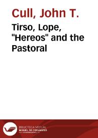 Tirso, Lope, "Hereos" and the Pastoral / John T. Cull | Biblioteca Virtual Miguel de Cervantes