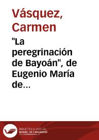 "La peregrinación de Bayoán", de Eugenio María de Hostos / Carmen Vásquez | Biblioteca Virtual Miguel de Cervantes