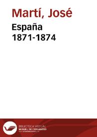 España 1871-1874 / obras escritas por José Martí en España; edición de Pedro Pablo Rodríguez | Biblioteca Virtual Miguel de Cervantes