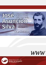 José Asunción Silva / dirección Remedios Mataix | Biblioteca Virtual Miguel de Cervantes
