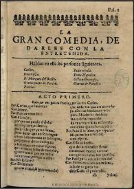 Darles con la entretenida / [Luis de Belmonte Bermúdez] | Biblioteca Virtual Miguel de Cervantes