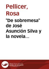"De sobremesa" de José Asunción Silva y la novela modernista | Biblioteca Virtual Miguel de Cervantes