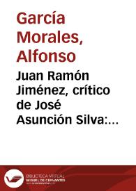 Juan Ramón Jiménez, crítico de José Asunción Silva: sus anotaciones manuscritas | Biblioteca Virtual Miguel de Cervantes