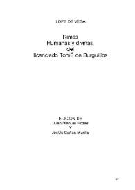 Rimas humanas y divinas del licenciado Tomé de Burguillos / Lope de Vega; edición de Juan Manuel Rozas y Jesús Cañas Murillo | Biblioteca Virtual Miguel de Cervantes
