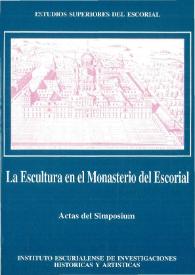 La escultura en el Monasterio del Escorial : actas del Simposium (1/4-IX-1994) | Biblioteca Virtual Miguel de Cervantes