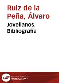 Jovellanos. Bibliografía / Álvaro Ruiz de la Peña | Biblioteca Virtual Miguel de Cervantes