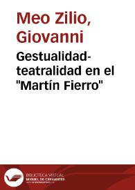Gestualidad-teatralidad en el "Martín Fierro" / Giovanni Meo Zilio | Biblioteca Virtual Miguel de Cervantes