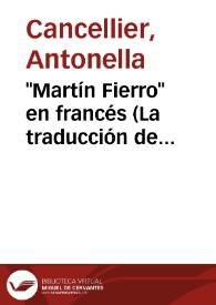 "Martín Fierro" en francés (La traducción de Verdevoye) : modismos y refranes / Antonella Cancellier | Biblioteca Virtual Miguel de Cervantes