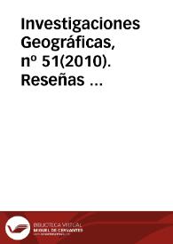 Investigaciones Geográficas, nº 51(2010). Reseñas bibliográficas | Biblioteca Virtual Miguel de Cervantes