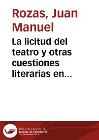La licitud del teatro y otras cuestiones literarias en Bances Candamo, escritor límite / Juan Manuel Rozas | Biblioteca Virtual Miguel de Cervantes