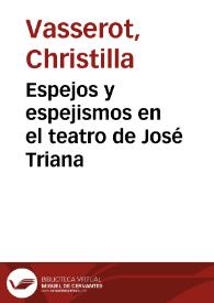 Espejos y espejismos en el teatro de José Triana / Christilla Vasserot | Biblioteca Virtual Miguel de Cervantes
