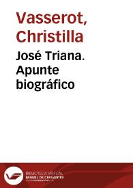 José Triana. Apunte biográfico / Christilla Vasserot | Biblioteca Virtual Miguel de Cervantes