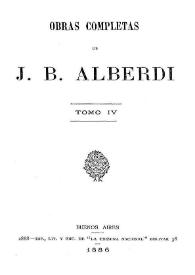 Obras completas de J. B. Alberdi. Tomo 4 | Biblioteca Virtual Miguel de Cervantes