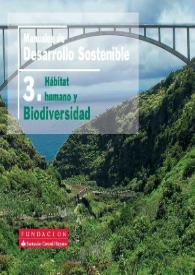 Manuales de desarrollo sostenible : 3. Hábitat humano y biodiversidad / [Claudia Shuster, Ernesto Álvarez y Fernando Garcés] | Biblioteca Virtual Miguel de Cervantes