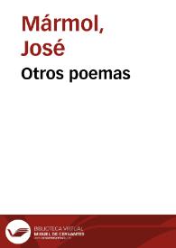 Otros poemas / José Mármol; editor literario Teodosio Fernández | Biblioteca Virtual Miguel de Cervantes