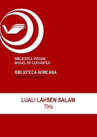 Tiris / Luali Lahsen Salam; ed. Isabel Álvarez Fernández | Biblioteca Virtual Miguel de Cervantes