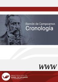 Ramón de Campoamor. Cronología / Marta Palenque | Biblioteca Virtual Miguel de Cervantes