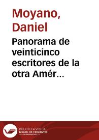 Panorama de veinticinco escritores de la otra América / Daniel Moyano | Biblioteca Virtual Miguel de Cervantes