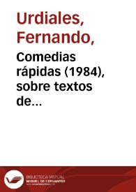 Comedias rápidas (1984), sobre textos de Enrique Jardiel Poncela [Ficha del espectáculo] | Biblioteca Virtual Miguel de Cervantes