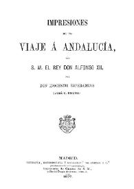 Impresiones de un viaje a Andalucía con S.M. el Rey Don Alfonso XII / por Inocencio Esperanzas [seudónimo] | Biblioteca Virtual Miguel de Cervantes