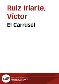 El Carrusel | Biblioteca Virtual Miguel de Cervantes