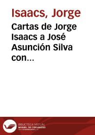 Cartas de Jorge Isaacs a José Asunción Silva con motivo de la muerte de Elvira Silva / Remedios Mataix (ed. lit.) | Biblioteca Virtual Miguel de Cervantes