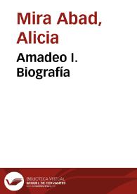 Amadeo I. Biografía / Alicia Mira Abad | Biblioteca Virtual Miguel de Cervantes