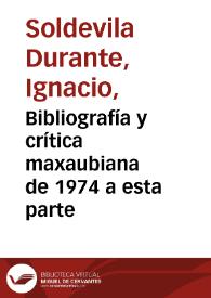 Bibliografía y crítica maxaubiana de 1974 a esta parte | Biblioteca Virtual Miguel de Cervantes