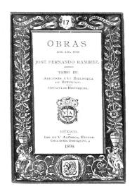 Obras del Lic. Don José Fernando Ramírez. Tomo III | Biblioteca Virtual Miguel de Cervantes