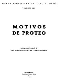 Motivos de Proteo / José Enrique Rodó; edición oficial al cuidado de José Pedro Segundo y Juan Antonio Zubillaga | Biblioteca Virtual Miguel de Cervantes