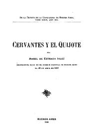 Cervantes y el Quijote : Conferencia dada en el Colegio Nacional de Buenos Aires el 23 de abril de 1916 / por Ángel de Estrada (hijo) | Biblioteca Virtual Miguel de Cervantes