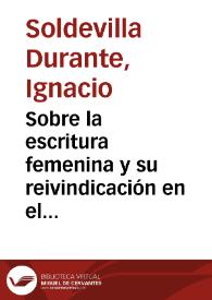 Sobre la escritura femenina y su reivindicación en el conjunto de la historia de la literatura contemporánea de España. (A propósito de un reciente libro de Janet Pérez) | Biblioteca Virtual Miguel de Cervantes