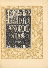 Figuras de la Pasión del Señor. I / por Gabriel Miró | Biblioteca Virtual Miguel de Cervantes