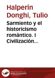 Sarmiento y el historicismo romántico. I Civilización y barbarie | Biblioteca Virtual Miguel de Cervantes