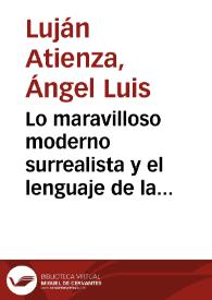 Lo maravilloso moderno surrealista y el lenguaje de la poesía infantil y popular | Biblioteca Virtual Miguel de Cervantes