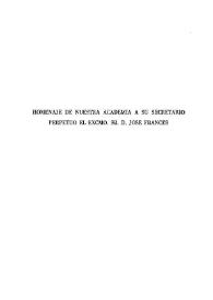 Homenaje de nuestra Academia a su Secretario perpetuo el Excmo. Sr. D. José Francés | Biblioteca Virtual Miguel de Cervantes