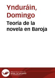 Teoría de la novela en Baroja | Biblioteca Virtual Miguel de Cervantes