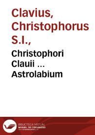 Christophori Clauii ... Astrolabium | Biblioteca Virtual Miguel de Cervantes
