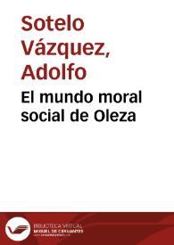 El mundo moral social de Oleza / Adolfo Sotelo Vázquez | Biblioteca Virtual Miguel de Cervantes