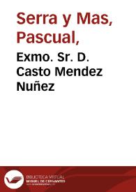 Exmo. Sr. D. Casto Mendez Nuñez / Y. Suarez LLanos dib 1869, Pascl. Serra grabó. | Biblioteca Virtual Miguel de Cervantes