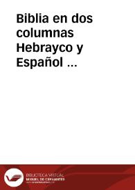 Biblia en dos columnas Hebrayco y Español ... | Biblioteca Virtual Miguel de Cervantes