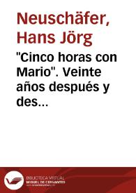 "Cinco horas con Mario". Veinte años después y desde fuera / Mercedes y Hans Jörg Neuschäfer | Biblioteca Virtual Miguel de Cervantes