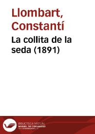 La collita de la seda (1891) | Biblioteca Virtual Miguel de Cervantes
