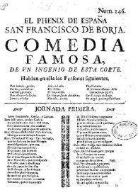 El Phenix de España, San Francisco de Borja / de un ingenio de esta corte | Biblioteca Virtual Miguel de Cervantes