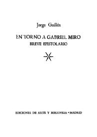 En torno a Gabriel Miró. Breve epistolario / Jorge Guillén | Biblioteca Virtual Miguel de Cervantes