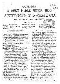 A buen padre, mejor hijo, Antioco y Seleuco / de D. Agustin Moreto | Biblioteca Virtual Miguel de Cervantes