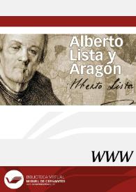 Alberto Lista y Aragón / director Enrique Rubio Cremades | Biblioteca Virtual Miguel de Cervantes