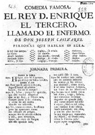 El rey D. Enrique el tercero, llamado el Enfermo / de don Joseph de Cañizares | Biblioteca Virtual Miguel de Cervantes