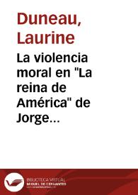 La violencia moral en "La reina de América" de Jorge Majfud / Laurine Duneau | Biblioteca Virtual Miguel de Cervantes