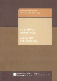 Literatura i espectacle : = Literatura y espectáculo / Rafael Alemany Ferrer, Francisco Chico Rico (eds.) | Biblioteca Virtual Miguel de Cervantes